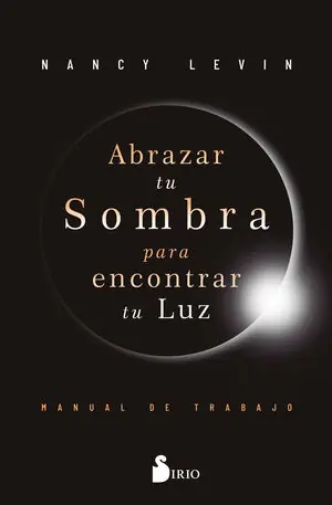 ABRAZAR TU SOMBRA PARA ENCONTRAR TU LUZ Angebot