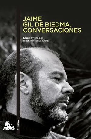 Hochwertig JAIME GIL DE BIEDMA. CONVERSACIONES. EDICIÓN Y PRÓLOGO JAVIER PÉREZ ESCOHOTADO