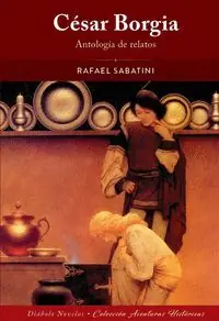 CÉSAR BORGIA. ANTOLOGÍA DE RELATOS Rabatt