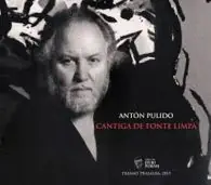 Top-Qualität ANTÓN PULIDO. CANTIGA DE FONTE LIMPA