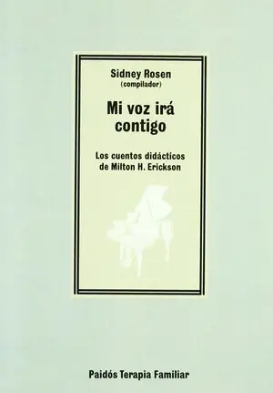 Sonderangebot MI VOZ IRÁ CONTIGO: LOS CUENTOS DIDÁCTICOS DE MILTON H. ERICKSON
