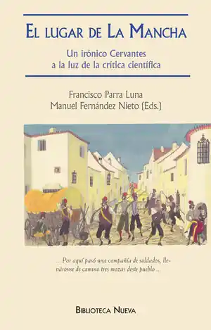 EL LUGAR DE LA MANCHA. UN IRÓNICO CERVANTES A LA LUZ DE LA CRÍTICA CIENTÍFICA Sichere Zahlung