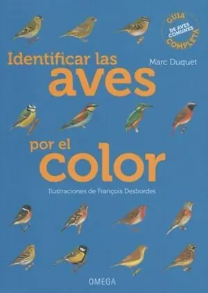 Neue Ware IDENTIFICAR LAS AVES POR EL COLOR. GUÍA DE AVES COMUNES COMPLETAS