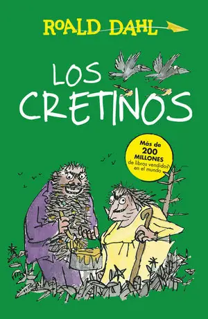 LOS CRETINOS (COLECCIÓN ALFAGUARA CLÁSICOS) Nur Für Kurze Zeit