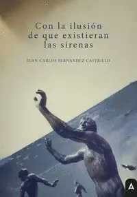 CON LA ILUSION DE QUE EXISTIERAN LAS SIRENAS Highlight