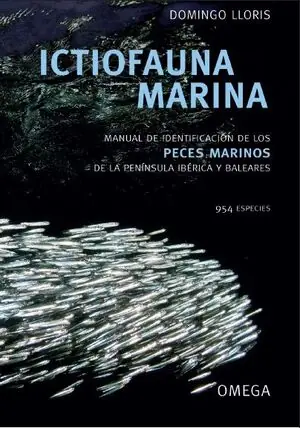 ICTIOFAUNA MARINA. MANUAL DE IDENTIFICACIÓN DE LOS PECES MARINOS DE LA PENÍNSULA IBÉRICA Y BALEARES Original