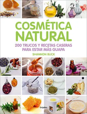 Preiswert COSMÉTICA NATURAL. 200 TRUCOS Y RECETAS CASERAS PARA ESTAR MÁS GUAPA