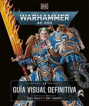 Zertifiziert WARHAMMER 40.000 (LA GUÍA VISUAL DEFINITIVA)