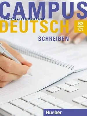 CAMPUS DEUTSCH - SCHREIBEN.B2/C1, KURSBUCH: DEUTSCH ALS FREMDSPRACHE / KURS Handgefertigt