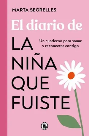 EL DIARIO DE LA NIÑA QUE FUISTE Sofort Bestellen