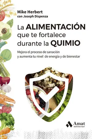 ALIMENTACION QUE TE FORTALECE DURANTE LA QUIMIO, LA Heute Kaufen