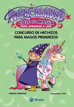 ABRACADABRA COLE DE MAGIA 9 (CONCURSO DE HECHIZOS PARA MAGOS PRIMERIZOS) Bestseller