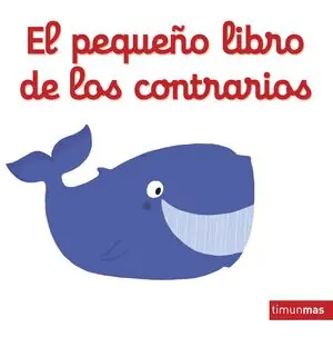 EL PEQUEÑO LIBRO DE LOS CONTRARIOS Top-Qualität
