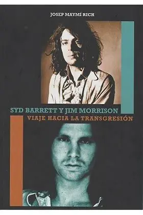 SYD BARRETT Y JIM MORRISON. VIAJE HACIA LA TRANSGRESIÓN Jetzt Bestellen