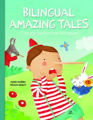 BILINGUAL AMAZING TALES / CUENTOS FANTÁSTICOS BILINGÜES Nur Heute