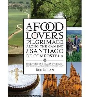 A FOOD LOVER'S PILGRIMAGE TO SANTIAGO DE COMPOSTELA Jetzt Zugreifen