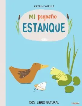 Geprüft MI PEQUEÑO ESTANQUE (+3 AÑOS). (ECOLOGICO)