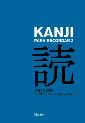 KANJI PARA RECORDAR 2. GUÍA SUSTEMÁTICA PARA LA LECTURA DE LOS CARACTERES JAPONESES Preis Gesenkt