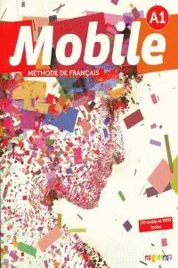 MOBILE A1 ALUM+CD+DVD. METHODE DE FRANCAIS Must-Have