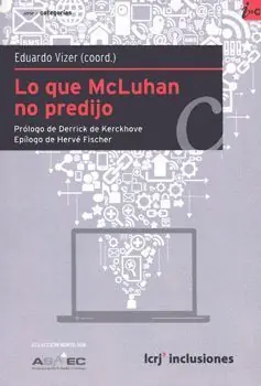 QUE MCLUHAN NO PREDIJO, LO Preiswert