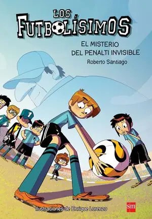 Nur Heute LOS FUTBOLISIMOS 7. EL MISTERIO DEL PENALTI INVISIBLE. FUTBOLÍSIMOS