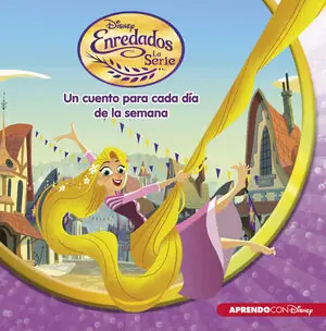 Weltweiter Versand ENREDADOS, LA SERIE. UN CUENTO PARA CADA DÍA DE LA SEMANA (CUENTOS DISNEY)