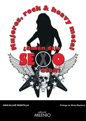 Wochenendangebot MUJERES, ROCK Y HEAVY METAL ¿QUIÉN DIJO SEXO DÉBIL?