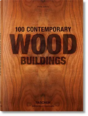 Neu Im Sortiment 100 CONTEMPORARY WOOD BUILDINGS