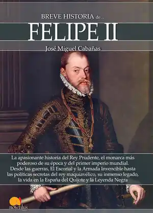 Top-Qualität BREVE HISTORIA DE FELIPE II