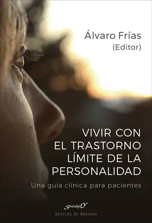 Sonderangebot VIVIR CON EL TRASTORNO LÍMITE DE PERSONALIDAD. UNA GUÍA CLÍNICA PARA PACIENTES