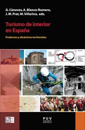 TURISMO DE INTERIOR EN ESPAÑA. PRODUCTOS Y DINÁMICAS TERRITORIALES Neue Kollektion