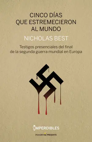 Geld-Zurück-Garantie CINCO DIAS QUE ESTREMECIERON AL MUNDO (R). TESTIGOS PRESENCIALES DEL FINAL DE LA 2ª GUERRA EN EUROPA