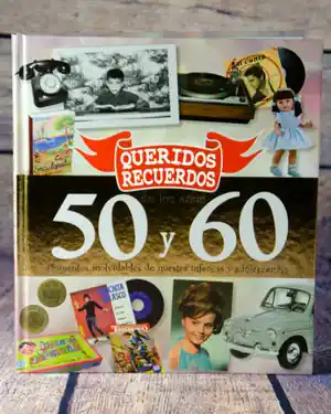 Ab Werk QUERIDOS RECUERDOS DE LOS AÑOS 50 Y 60. MOMENTOS INOLVIDABLES DE NUESTRA INFANCIA Y ADOLESCENCIA