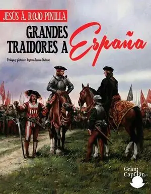 GRANDES TRAIDORES A ESPAÑA. PORQUE CONOCER QUIEN NOS TRAICIONA NOS HACE MÁS FUERTES Garantierte Lieferung