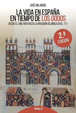 Jetzt Zugreifen LA VIDA EN ESPAÑA EN TIEMPO DE LOS GODOS. DESDE AÑO 409 HASTA INVASION ISLAMICA EN 711