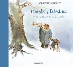 ERNESTO Y CELESTINA HAN PERDIDO A SIMEÓN. ERNESTO Y CELESTINA HAN PERDIDO A SIMEÓN Saisonangebot