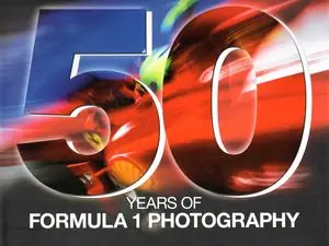 Exklusiv 50 YEARS OF FORMULA 1 PHOTOGRAPHY