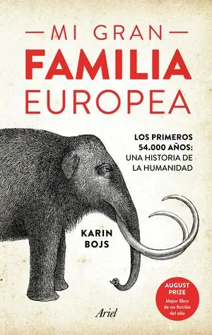 MI GRAN FAMILIA EUROPEA LOS PRIMEROS 54.000 AÑOS UNA HISTORIA DE LA HU Mega-Angebot