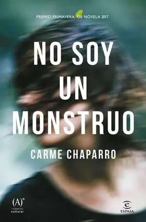 NO SOY UN MONSTRUO. PREMIO PRIMAVERA DE NOVELA 2017 Geprüft