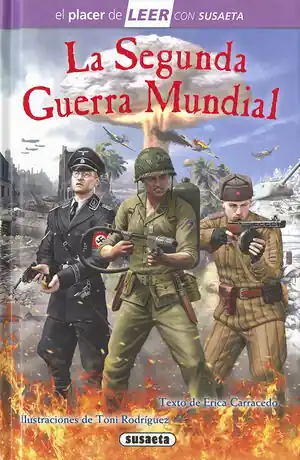 LA SEGUNDA GUERRA MUNDIAL -EL PLACER DE LEER CON SUSAETA- Begrenztes Angebot