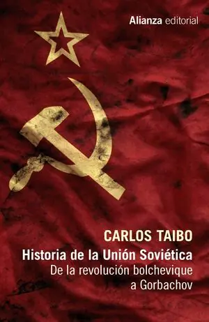 Top-Qualität HISTORIA DE LA UNIÓN SOVIÉTICA. DE LA REVOLUCIÓN BOLCHEVIQUE A GORBACHOV