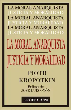 Direktkauf MORAL ANARQUISTA, LA/ JUSTICIA Y MORALIDAD. SEGUIDO POR JUSTICIA Y MORALIDAD