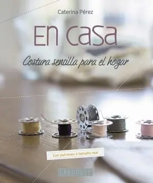 EN CASA. COSTURA SENCILLA PARA EL HOGAR Finale Aktion