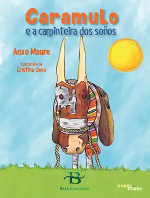 Echt CARAMULO E A CARPINTEIRA DOS SOÑOS