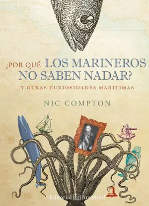 ¿POR QUÉ LOS MARINEROS NO SABEN NADAR?. Y OTRAS CURIOSIDADES MARÍTIMAS Kostenfreie Lieferung