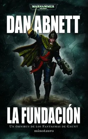 Ab Werk LOS FANTASMAS DE GAUNT OMNIBUS Nº 01 LA FUNDACIÓN