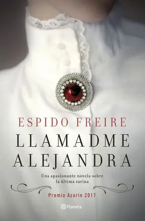 LLAMADME ALEJANDRA. PREMIO AZORÍN 2017 Bestseller