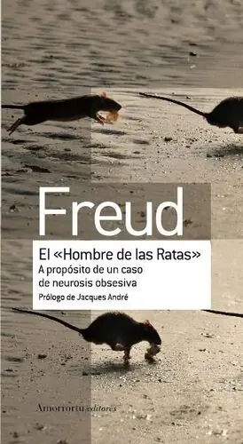 HOMBRE DE LAS RATAS A PROPOSITO DE UN CASO DE NEUROSIS OBSESIVA. A PROPÓSITO DE UN CASO DE NEUROSIS OBSESIVA Premium