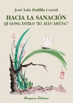 Sonderaktion HACIA LA SANACIÓN. QI GONG ESTILO ´BA HAN SHENG´