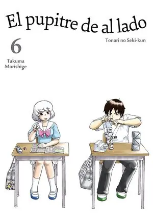 Sonderaktion EL PUPITRE DE AL LADO, VOL. 06. TONARI NO SEKI-KUN